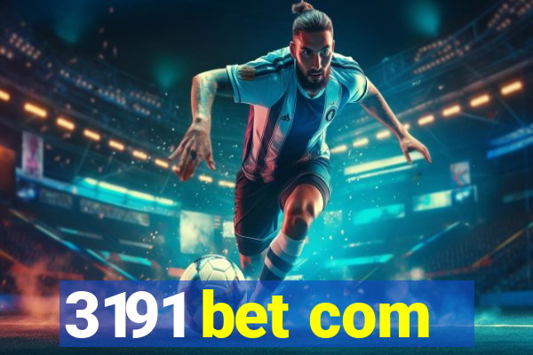 3191 bet com